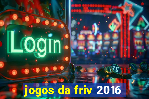 jogos da friv 2016